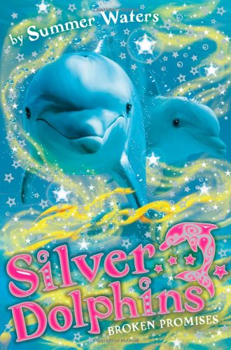 Broken Promises (Silver Dolphins)
