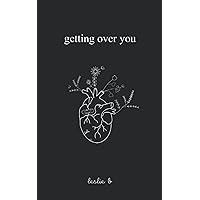Getting Over You