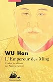l'empereur des Ming by 