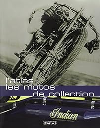 L' atlas des motos de collection