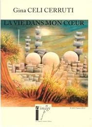 La  vie dans mon coeur