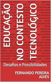 Livro Educação no Contexto da Tecnologia: Desafios e Possibilidades