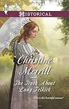 By Christine Merrill The Truth About Lady Felkirk (Harlequin HistoricalThe de Bryun Sister) [Mass Market Paperback]