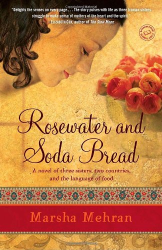 Download Rosewater and Soda Bread: A Novel Download Rosewater and Soda Bread: A Novel