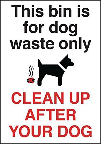 Signs and Labels AMZGS031GARP"This Bin Is For Dog Waste Only" Hazard Safety Sign, 1.2 mm Self Adhesive Rigid Polypropylene, 150 mm Length x 125 mm Width