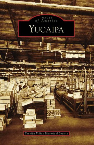 Yucaipa (CA) (Images of America)