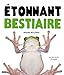 Etonnant bestiaire by 