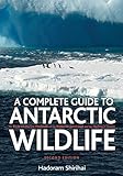 Image de A Complete Guide to Antarctic Wildlife: The Birds and Marine Mammals of the Antarctic Continent and the Southern Ocean