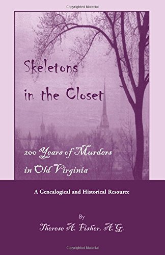 Download Skeletons in the Closet: 200 Years of Murders in Old Virginia Download Skeletons in the Closet: 200 Years of Murders in Old Virginia