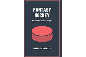 Fantasy Hockey: A Guide for Serious Players