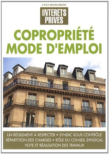 Copropriété, mode d'emploi