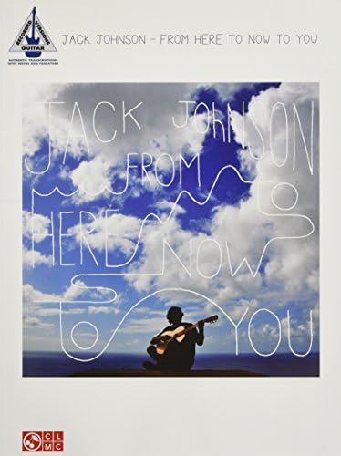 Jack Johnson - From Here to Now to You Paperback โ December 1, 2013