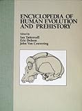 Encyclopedia of Human Evolution and Prehistory, Tattersall, Ian and Delson, Eric, 1558621172