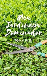 Livro MEU JARDINEIRO DOMINADOR