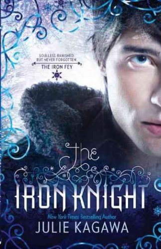 The Iron Knight (Iron Fey, No.04)