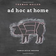 Ad Hoc at Home (The Thomas Keller Library)