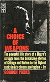 A Choice of Weapons by