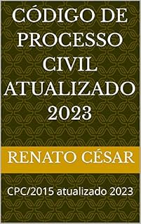 Livro Código de Processo Civil atualizado 2023: CPC/2015 atualizado 2023