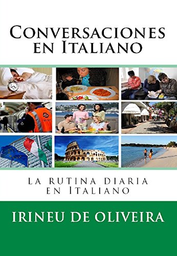 Conversaciones en Italiano: La rutina diaria en Italiano (Italian Edition)