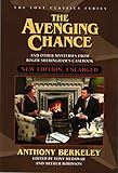 The Avenging Chance and Other Mysteries from Roger Sheringham's Casebook (New Edition)