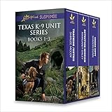 Texas K-9 Unit Series Books 1-3: An Anthology