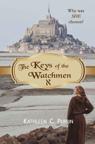 The Keys of the Watchmen (The Watchmen Saga Book 1)