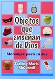 Objetos Que Ensenan de Dios (Spanish Edition) by 