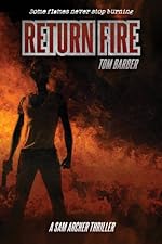 Return Fire (Sam Archer Book 6)
