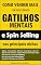 Livro Como vender mais em 2025 usando gatilhos mentais e Spin Selling nos principais nichos: Estratégias práticas para aplicar em cada etapa do funil de vendas, maximizando resultados em 2025
