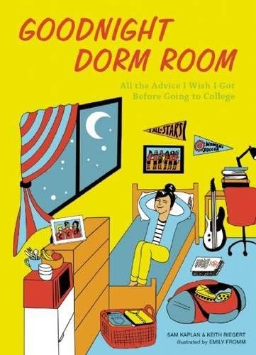 Goodnight Dorm Room: All the Advice I Wish I Got Before Going to College