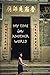 My Time in Another World: Experiences as a Foreign Correspondent in China by Noel Marie Fletcher