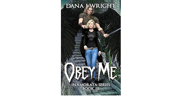 Amazon Com Obey Me Inamorata Book 3 Ebook Wright Dana J Veintimilla G Glass Ginny Books Amazon Com Obey Me Inamorata Book 3 Ebook Wright Dana J Veintimilla G Glass Ginny Books
