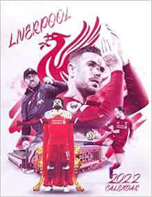 Calendrier Liverpool 2023 Liverpool 2022 Calendar: Official 2022 Calendar, Sport Calendar 2022-2023 –  18 Months – Big Size 17"X11". Planner For All Fans Kids Boys. Kalendar  Calendario Calendrier 18 Monthy: Calender, Etf: 9798758665299: Amazon.com:  Books