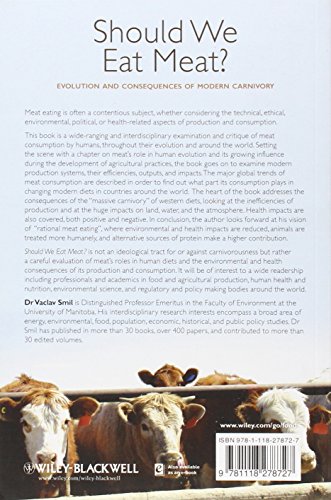 Should We Eat Meat?: Evolution and Consequences of Modern Carnivory