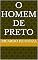 Livro O Homem de Preto (Origens)