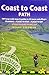 Coast to Coast Path: 109 Large-Scale Walking Maps & Guides to 33 Towns and Villages - Planning, Places to Stay, Places to Eat - St Bees to Robin Hood's Bay (British Walking Guides)