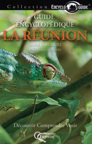 Guide encyclopédique de la Réunion