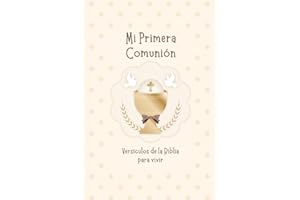 Mi Primera Comunión: Versículos de la Biblia para vivir | tamaño de bolsillo | 4 x 6 pulgadas | 10.2 x 15.2 cm | 36 páginas |