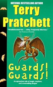 Guards! Guards!: A Novel of Discworld