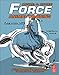 Force: Animal Drawing: Animal locomotion and design concepts for animators (Force Drawing Series) by Mike Mattesi