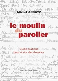 Le  moulin du parolier