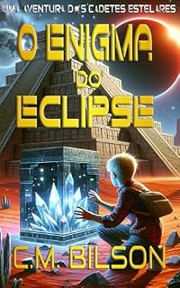 Livro O Enigma do Eclipse: Uma Aventura de Cadetes Estelares (Os Cadetes Estelares Livro 3)