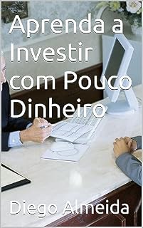 Livro Aprenda a Investir com Pouco Dinheiro