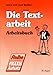 Praxis Aufsatz. Die Textarbeit. Arbeitsbuch.
