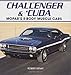 Challenger & 'Cuda: Mopar's E-body Muscle Cars