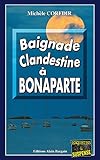 Baignade clandestine à Bonaparte: Thriller sur les bords de la Manche (Enquêtes & Suspense) (Frenc by 