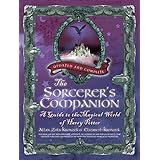 The Sorcerer's Companion: A Guide to the Magical World of Harry Potter