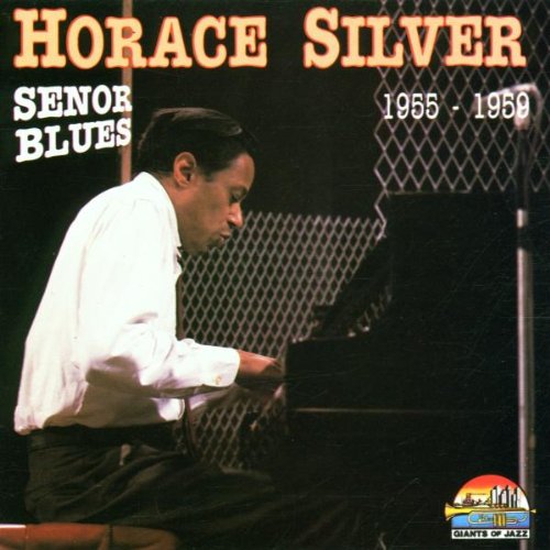 Horace Silver - Senor Blues Lyrics - Zortam Music