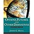 Options, Futures and Other Derivatives (6th Edition)