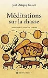 Méditations sur la chasse (French Edition) by
